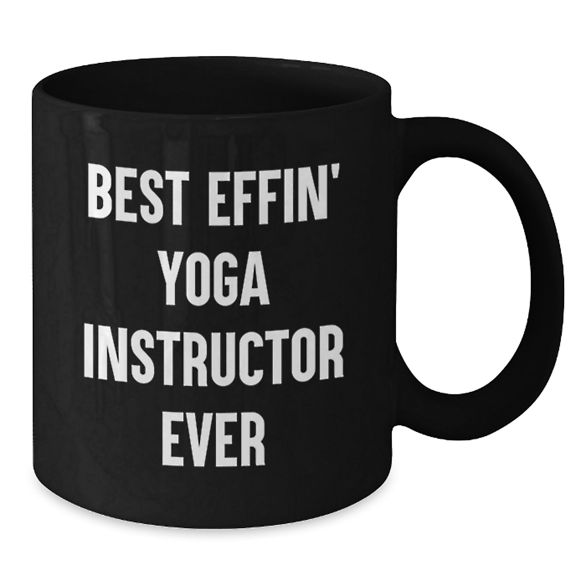 Funny Yoga Instructor Gift for Him or Her - Best Effin' Mug on Valentine's - Additional