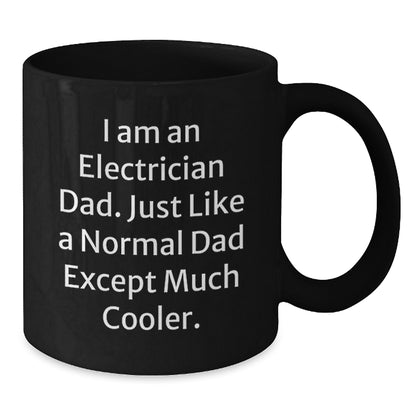Unique Gifts for Electrician Men, Funny Dad Electrician Black Coffee Mug, Gifts from Dad to Electrician Son - Additional