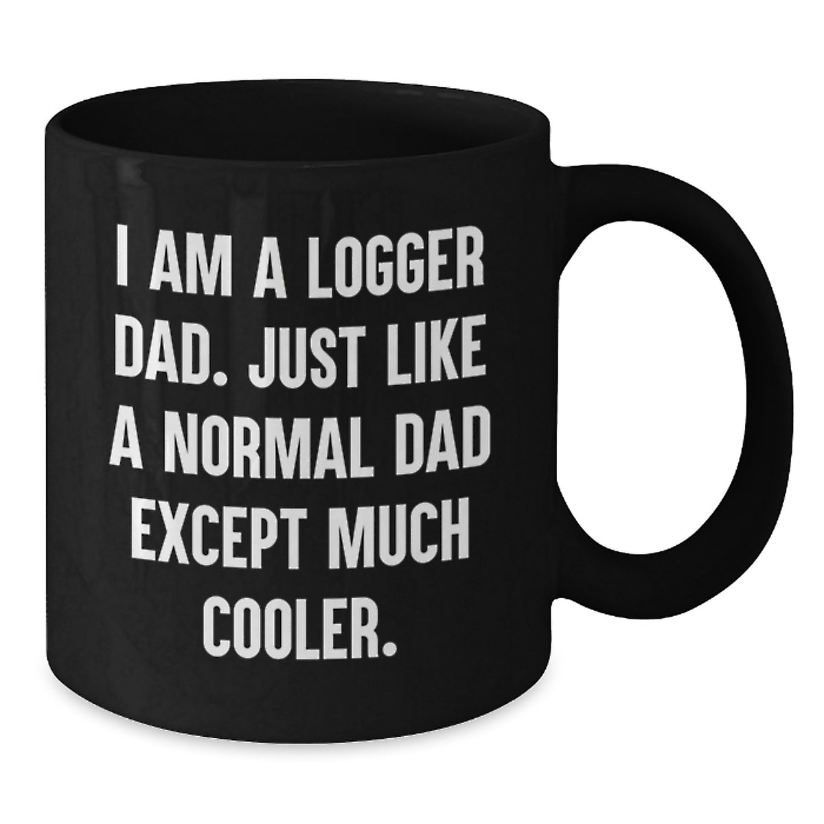 Christmas Gift for Logger Dad A Playful Present for the Coolest Dad - Additional