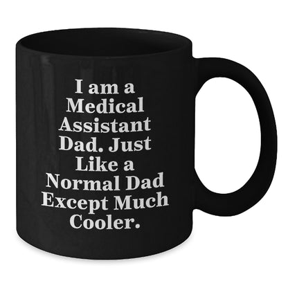 Funny Medical Assistant Gifts for Men from Dad, Black Coffee Mug for Medical Assistant Graduation Unique Gifts - Additional