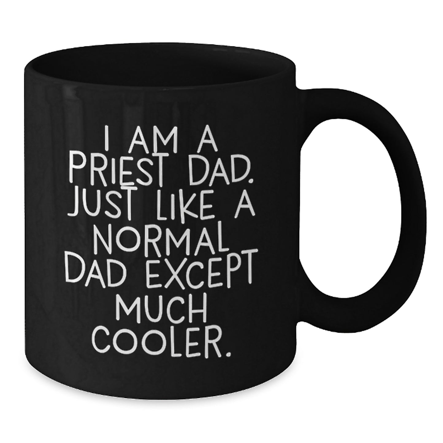 Funny Priest Dad Black Coffee Mugs Gifts for Priest Husband Father from Friends Family - Additional