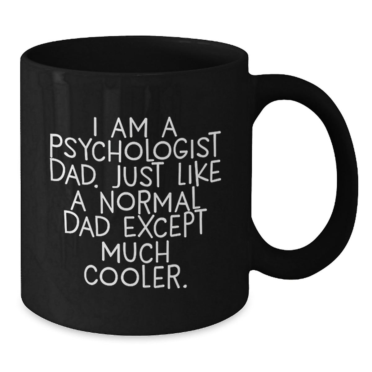 Funny Psychologist Gifts for Dad, Black Coffee Mug, Graduation Unique Ideas from Men to Psychologist Dads - Additional