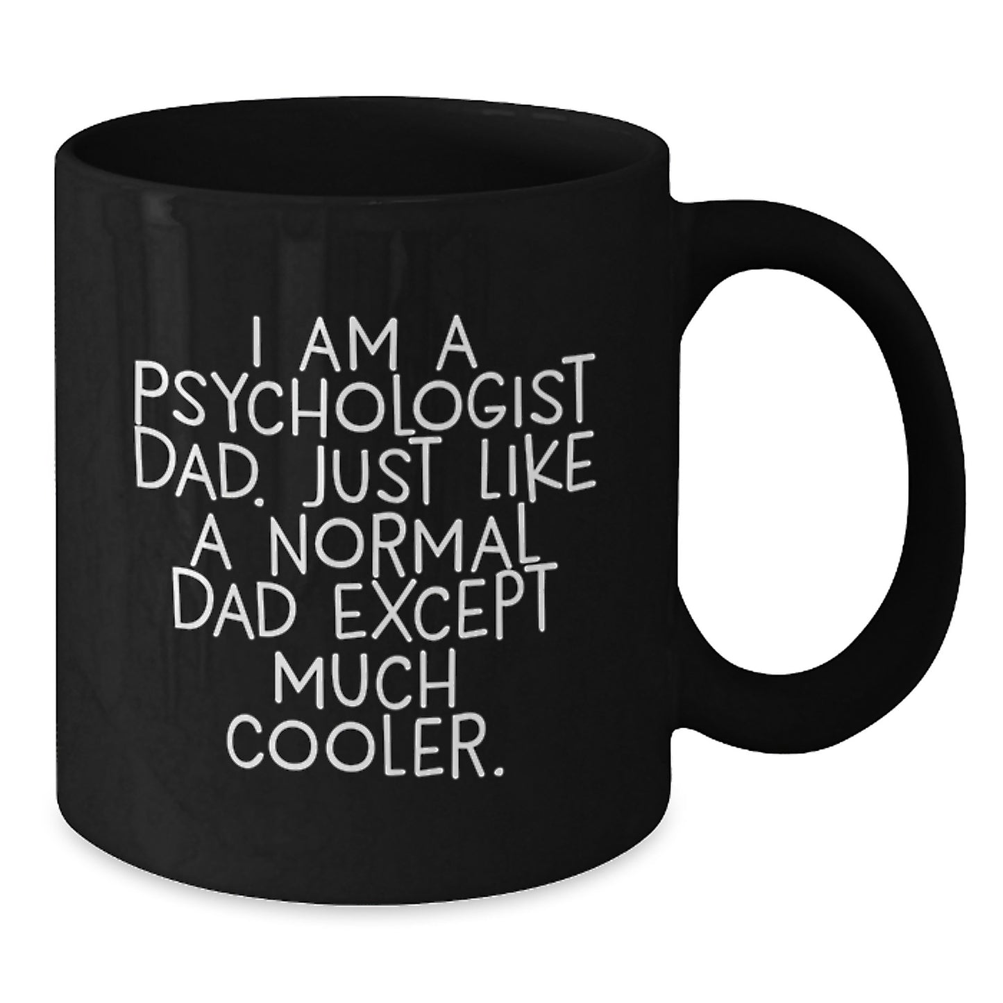 Funny Psychologist Gifts for Dad, Black Coffee Mug, Graduation Unique Ideas from Men to Psychologist Dads - Additional