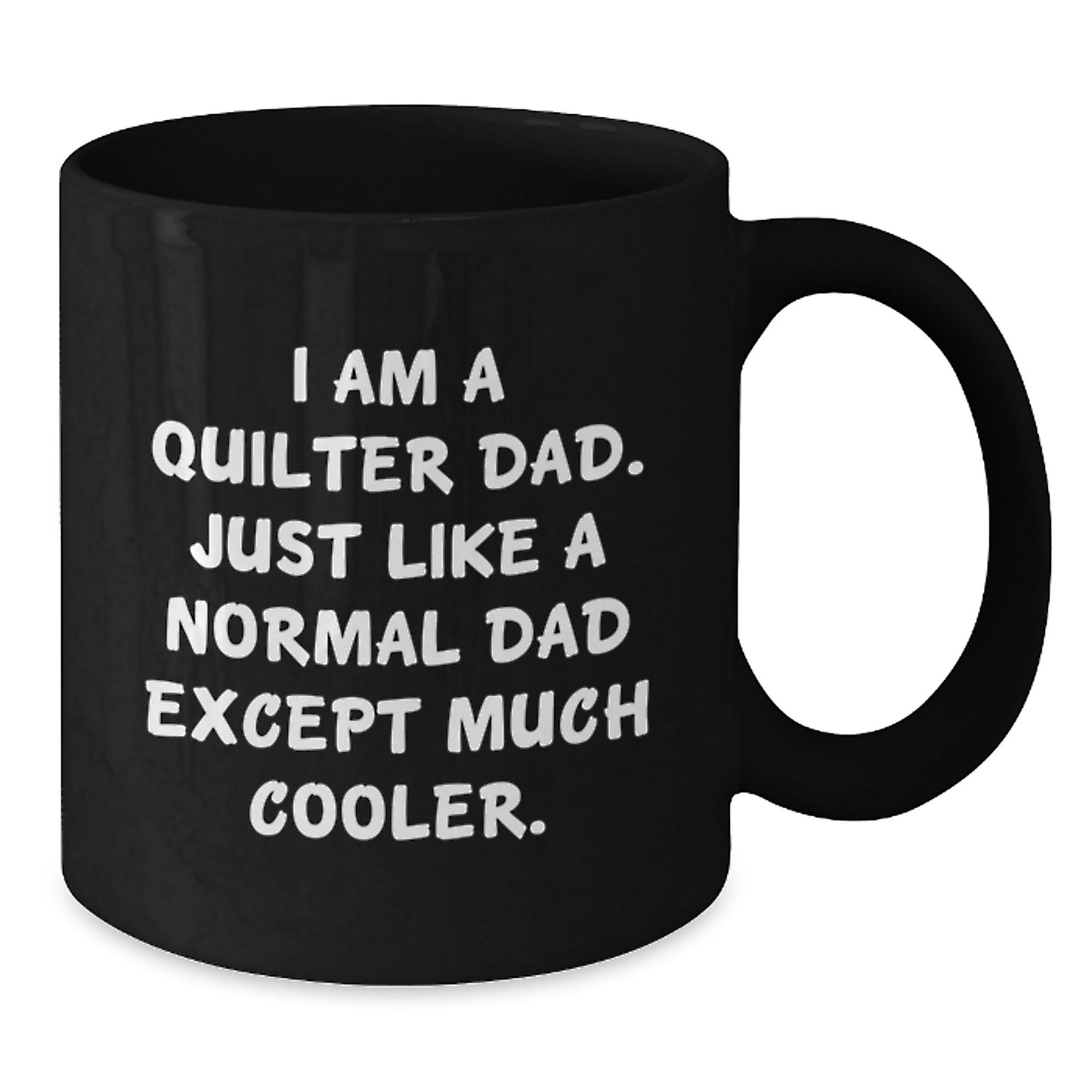 Quilter Dad Keepsake Mug for Him – Birthday Gift, 11oz - Additional