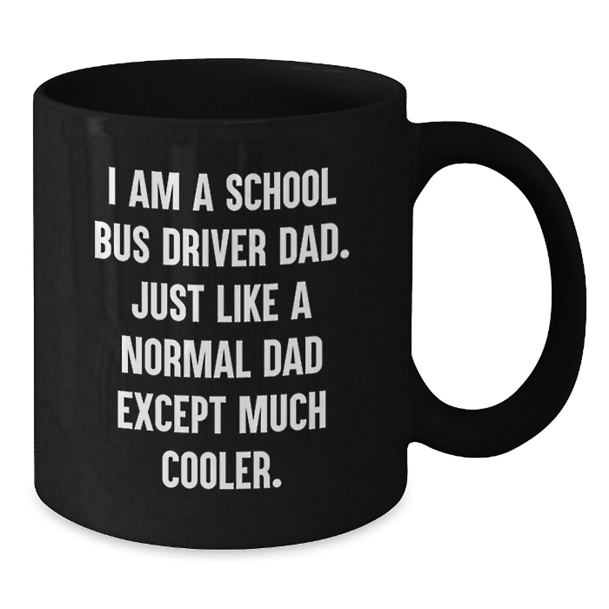 Dad School Bus Driver Keepsake Mug for Him Birthday Gift - Additional