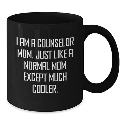 Counselor Mom Black Coffee Mug Keepsake Birthday Gift for Him - Additional