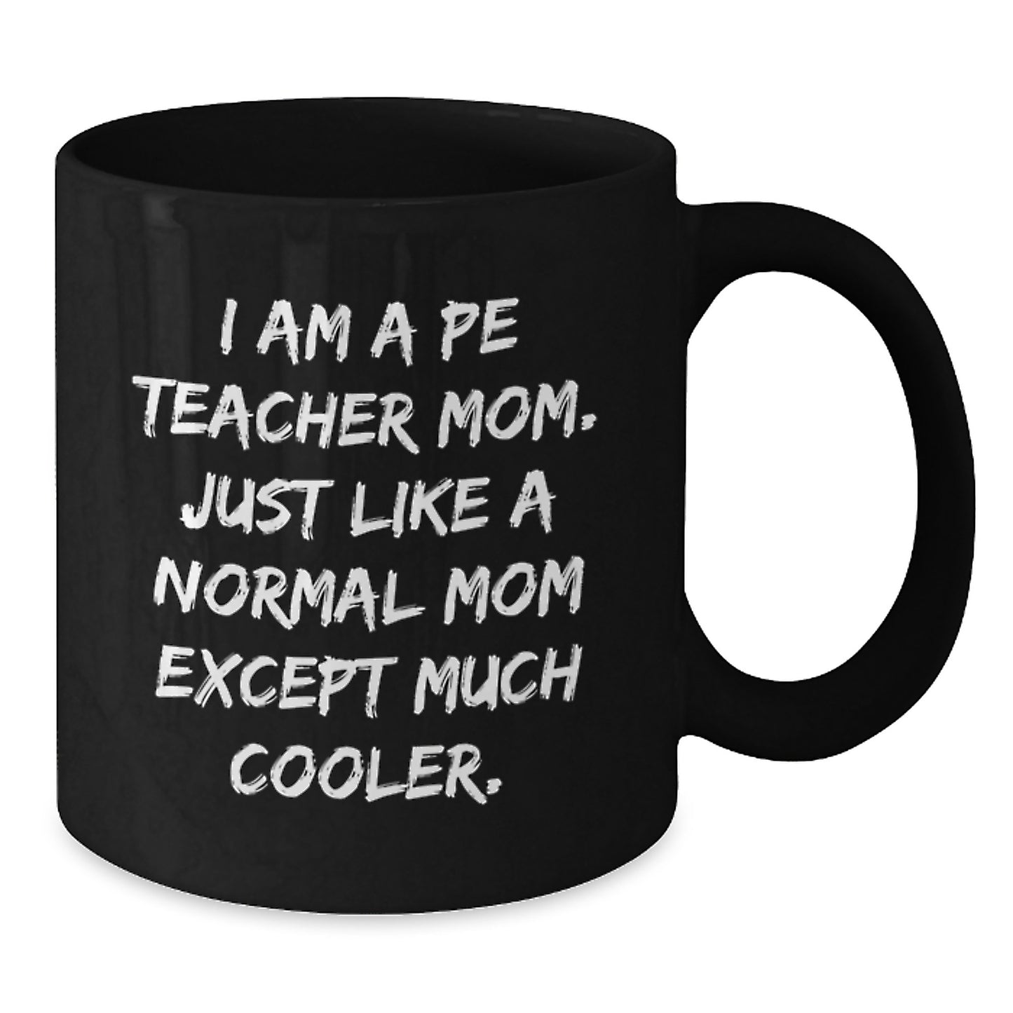 Birthday Gift for Her PE Teacher Mom Mug Present - Additional