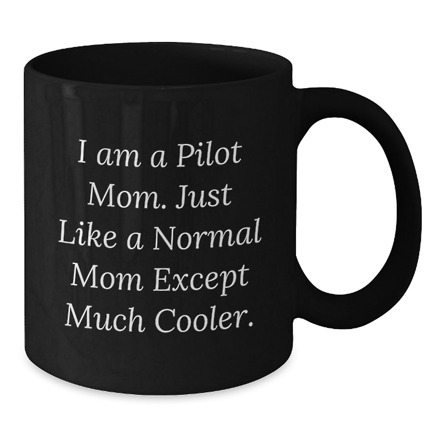 Pilot Mom Keepsake Mug for Him Birthday Gift Black 11oz Ceramic - Additional