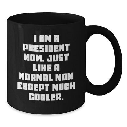 President Black Coffee Mug Keepsake for Him Birthday Gift - Additional