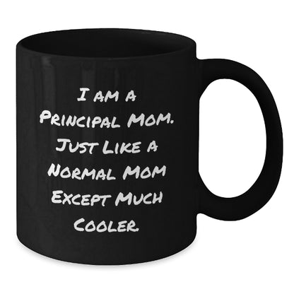 Principal Mom Keepsake Black Coffee Mug for Him Birthday Gift - Additional