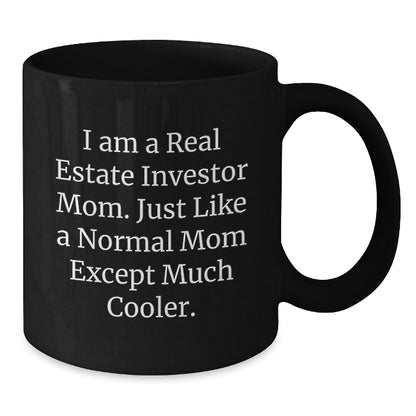Funny Real Estate Investor Mom Black Coffee Mug - Gifts from Mom to Real Estate Investor Son or Daughter on Graduation Day - Unique Black Coffee Mug for Real Estate Investor Men and Women - Additional