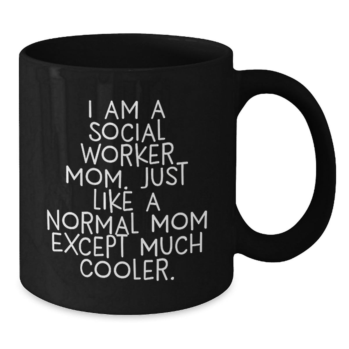 Social Worker Mom Gift A Witty Keepsake Mug for Her - Additional
