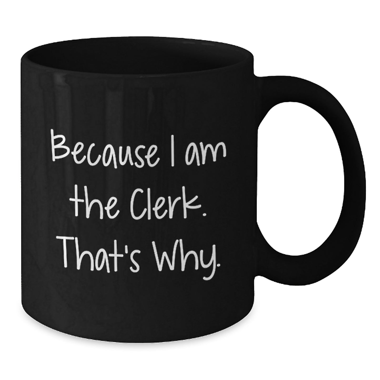 Clerk Keepsake Black Coffee Mug Birthday Gift for Him - Additional
