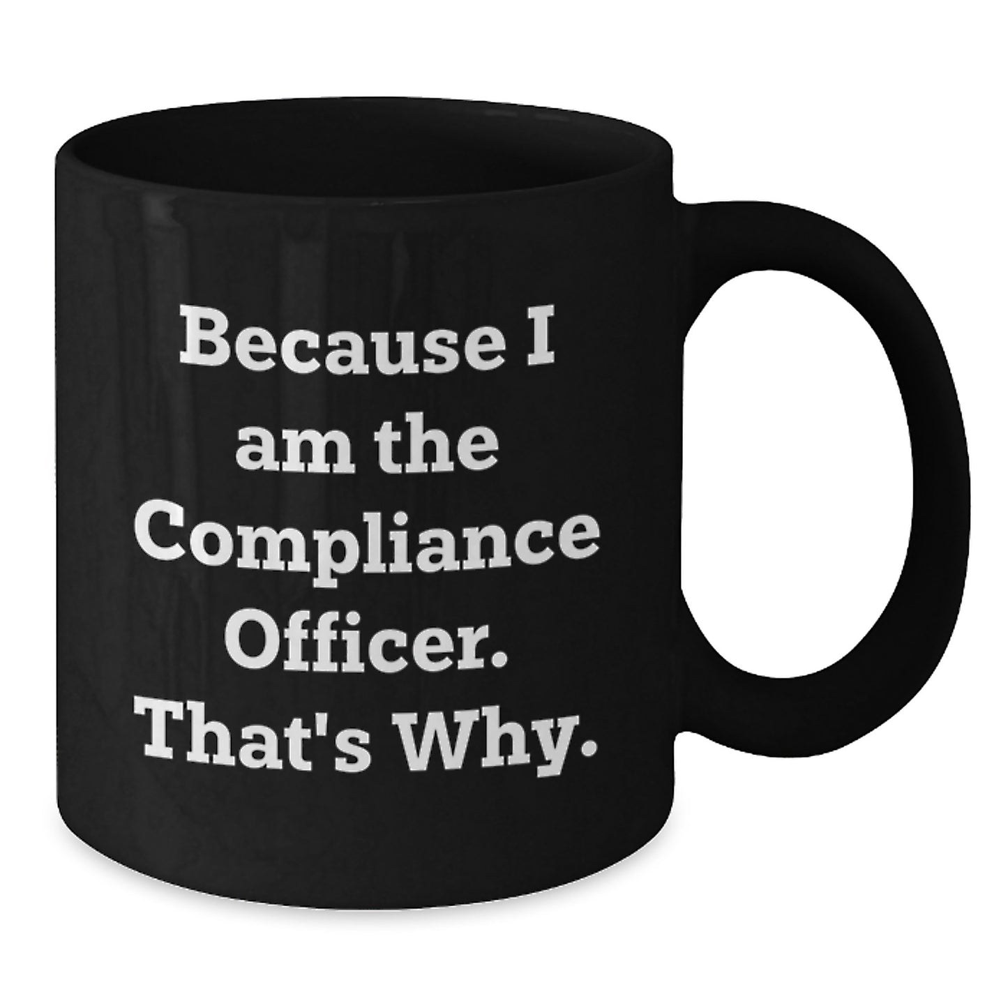 Compliance Officer Black Coffee Mug Keepsake Birthday Gift for Him - Additional
