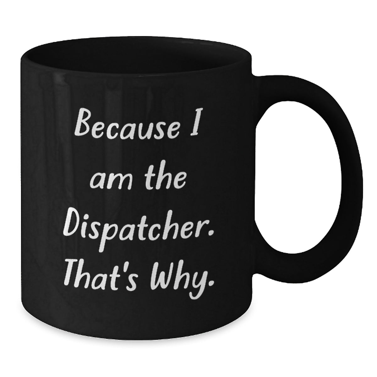 Birthday Gift for Her Dispatcher Black Coffee Mug Present - Additional