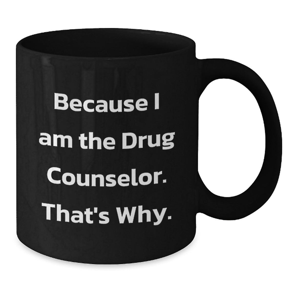 Funny Drug Counselor Black Coffee Mugs Gifts from Friends for Men Women Graduation - Additional