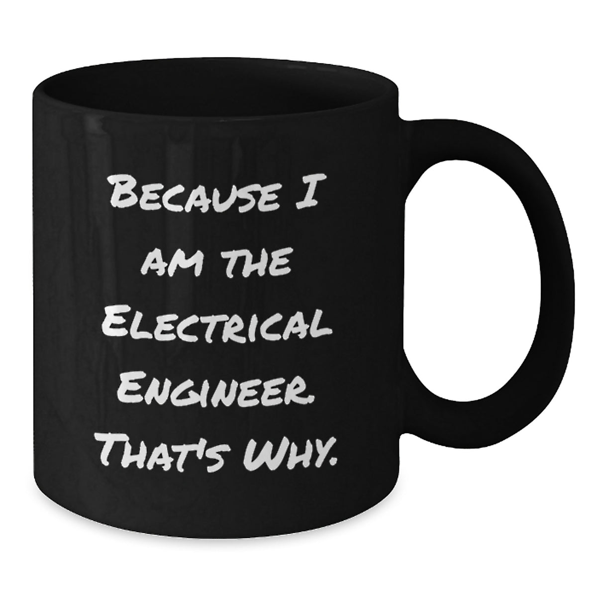 Electrical Engineer Gift for Him - A Witty Keepsake Mug - Additional