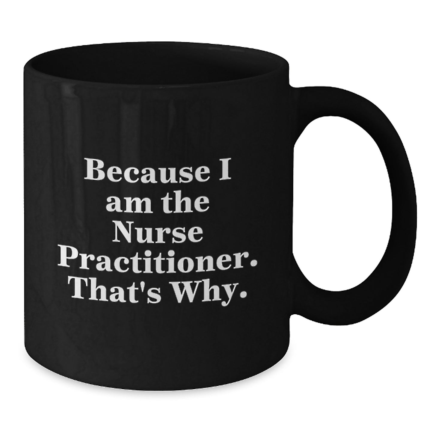 Nurse Practitioner Keepsake Black Coffee Mug Birthday Gift for Him - Additional