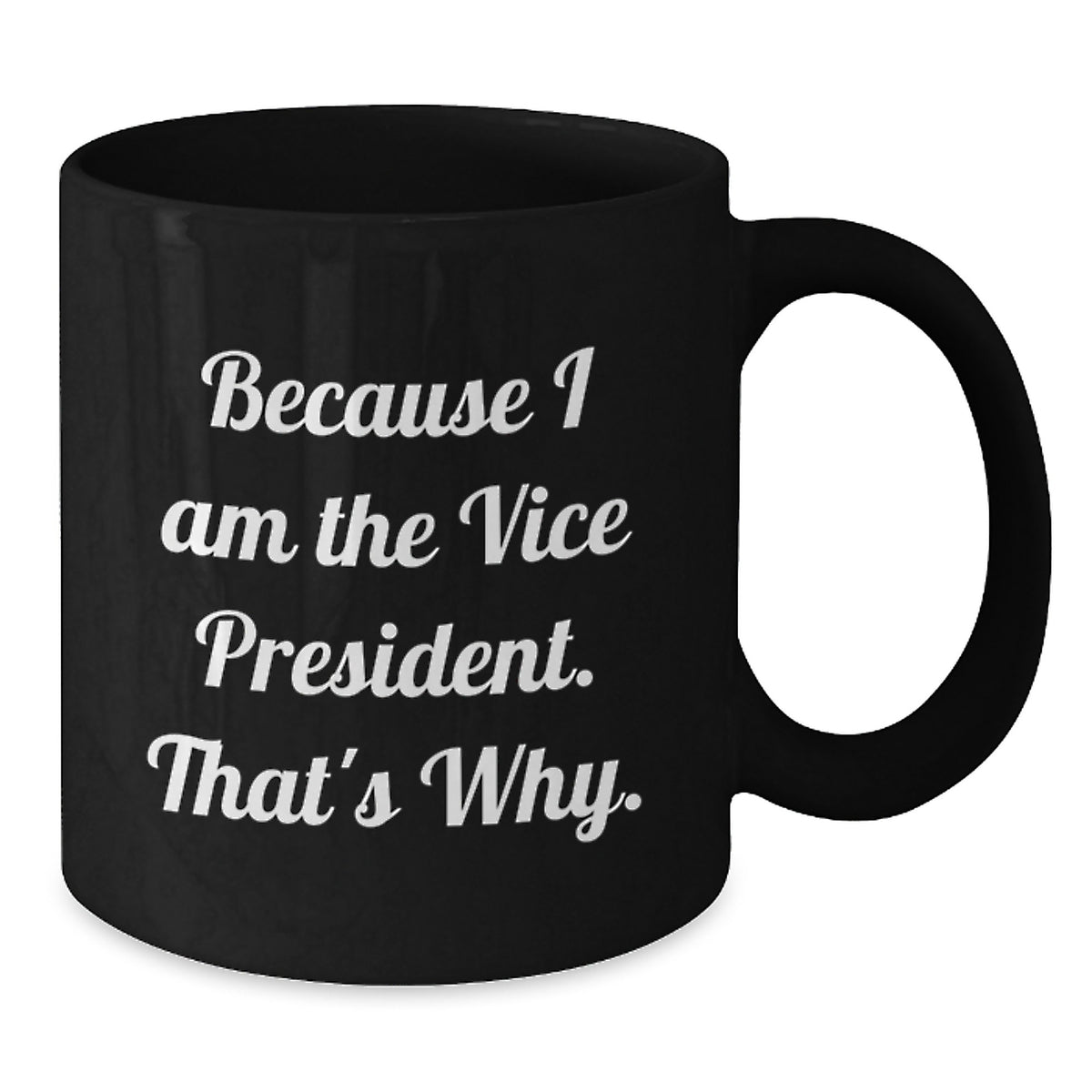 Vice President Gift for Him - A Bold Keepsake Coffee Mug - Additional