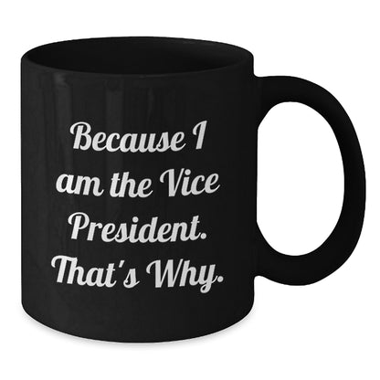 Vice President Gift for Him - A Bold Keepsake Coffee Mug - Additional