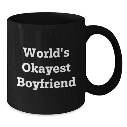 Boyfriend Gift World's Okayest Boyfriend Keepsake Coffee Mug for Him - Additional