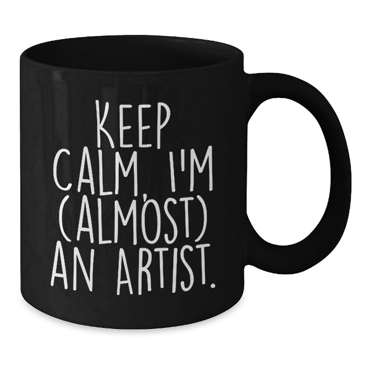 Christmas Gift for Her - Keep Calm, I'm (Almost) An Artist Present Mug - Additional