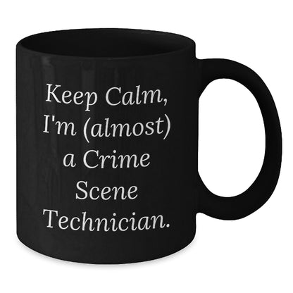 Crime Scene Technician Gift for Him - Keep Calm Keepsake Coffee Mug - Additional