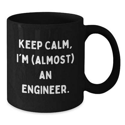Engineer Gift for Him Keep Calm Keepsake Mug - Almost An Engineer - Additional