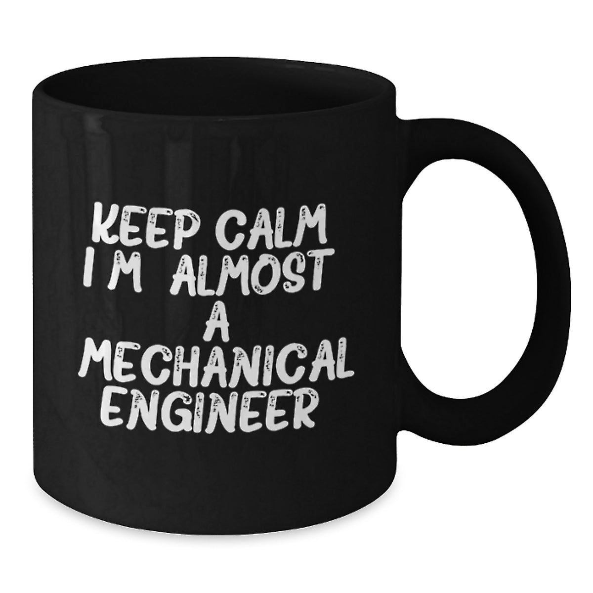 Mechanical Engineer Gift for Him - Keep Calm Keepsake Mug - Additional
