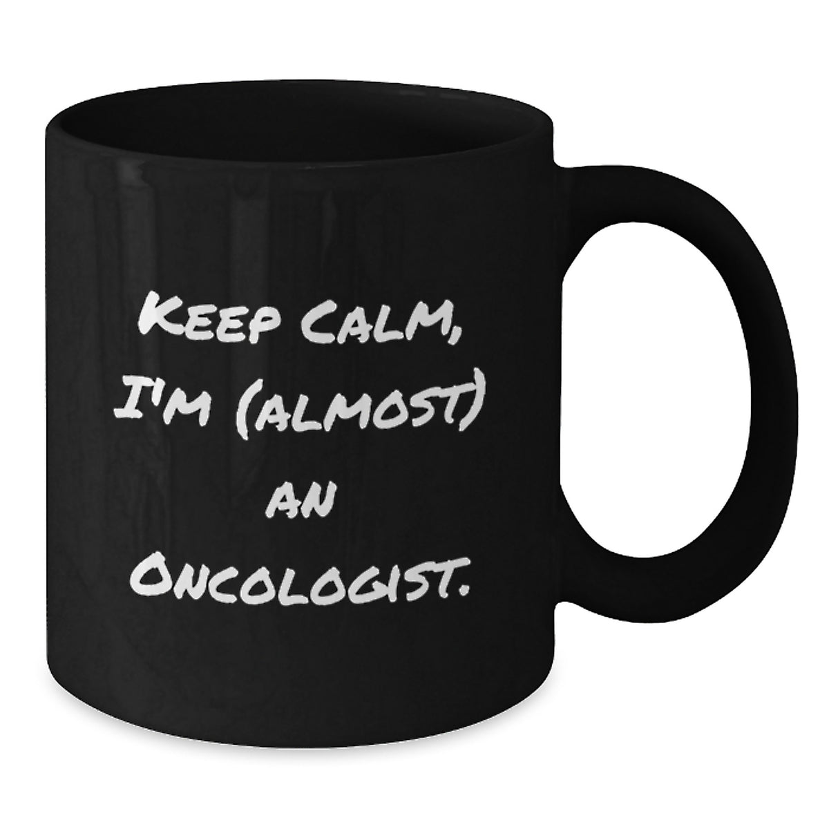Oncologist Keepsake Gift for Him - Keep Calm, I'm (Almost) An Oncologist - Additional
