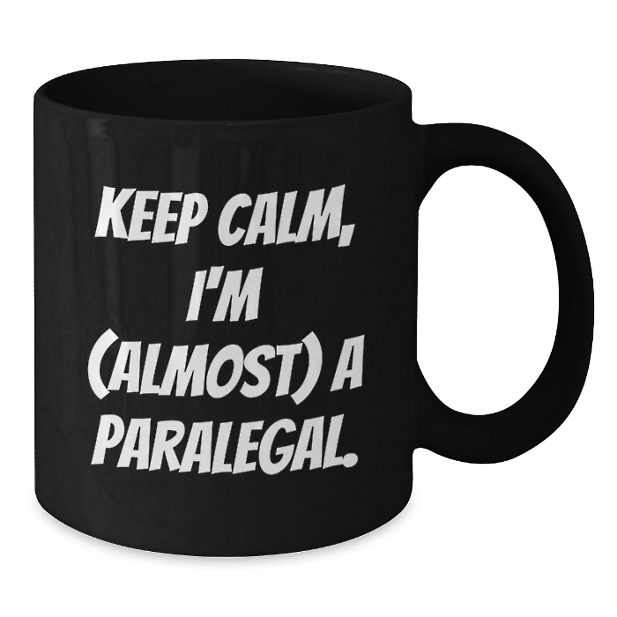 Paralegal Keepsake Gift A Lighthearted Mug for Him - Keep Calm, I'm - Additional