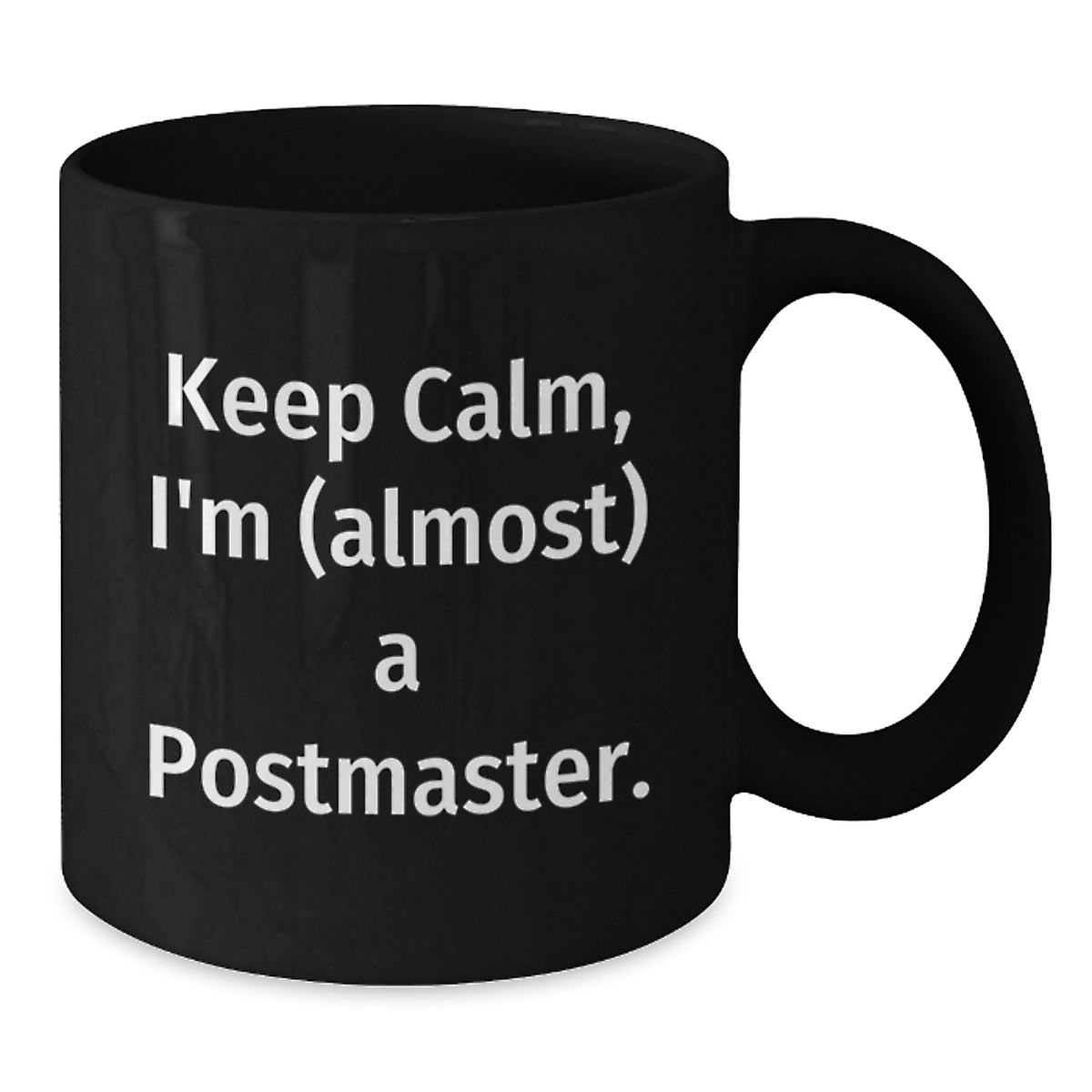 Postmaster Gift for Him - Keep Calm, I'm (Almost) A Postmaster Keepsake - Additional