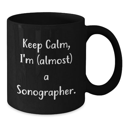 Sonographer Keepsake Gift for Him - Keep Calm, I'm (almost) A - Additional