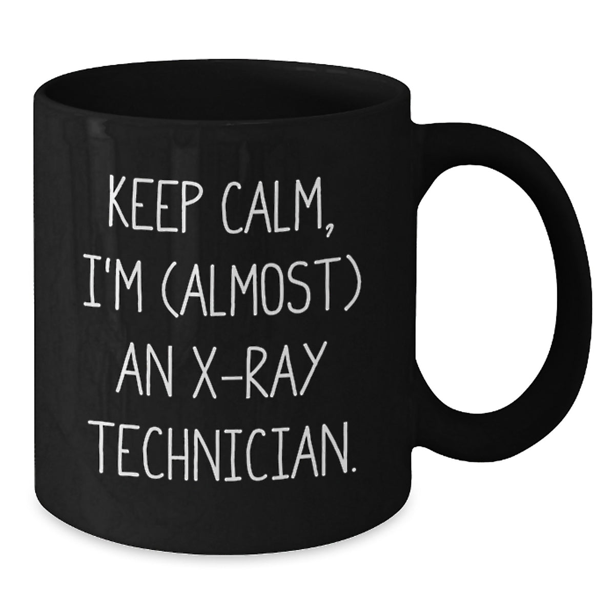 X-Ray Technician Keepsake Gift for Him - Keep Calm, I'm (Almost) An - Additional