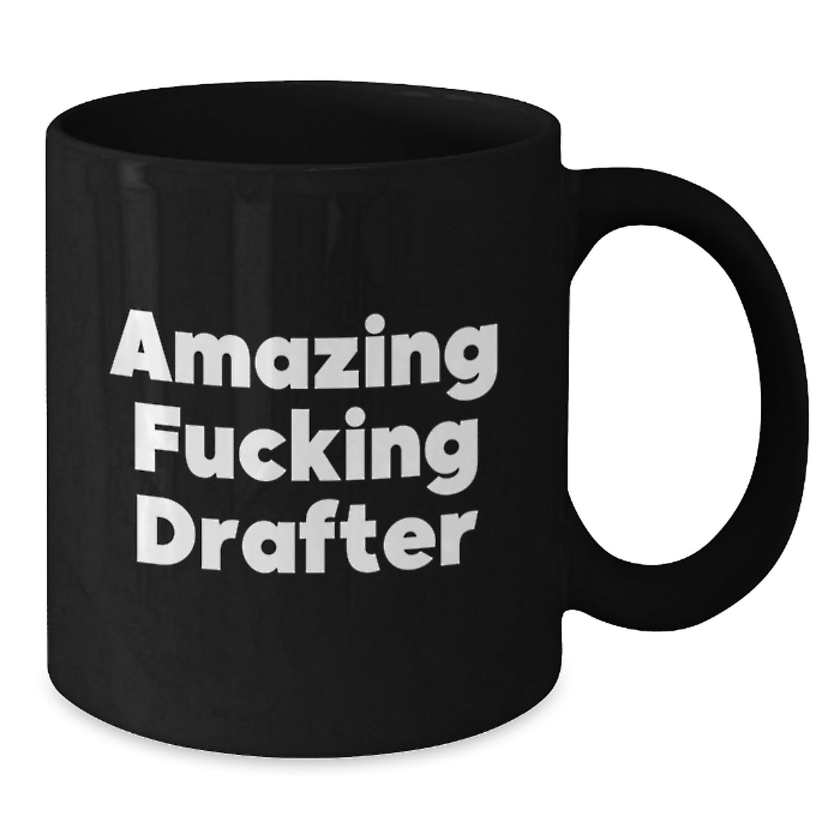 Christmas Gift for Her - Amazing Fucking Drafter Ceramic Mug Present - Additional