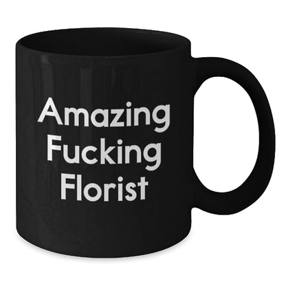 Florist Gift for Him - Amazing Fucking Florist Keepsake Coffee Mug - Additional