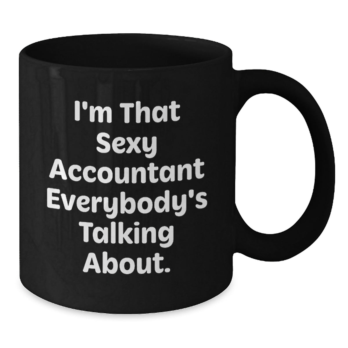 Accountant Gift for Him Playful Quote Keepsake Black Coffee Mug - Additional