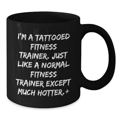 Witty Christmas Gift for Friends Tattooed Fitness Trainer Novelty Mug - Additional