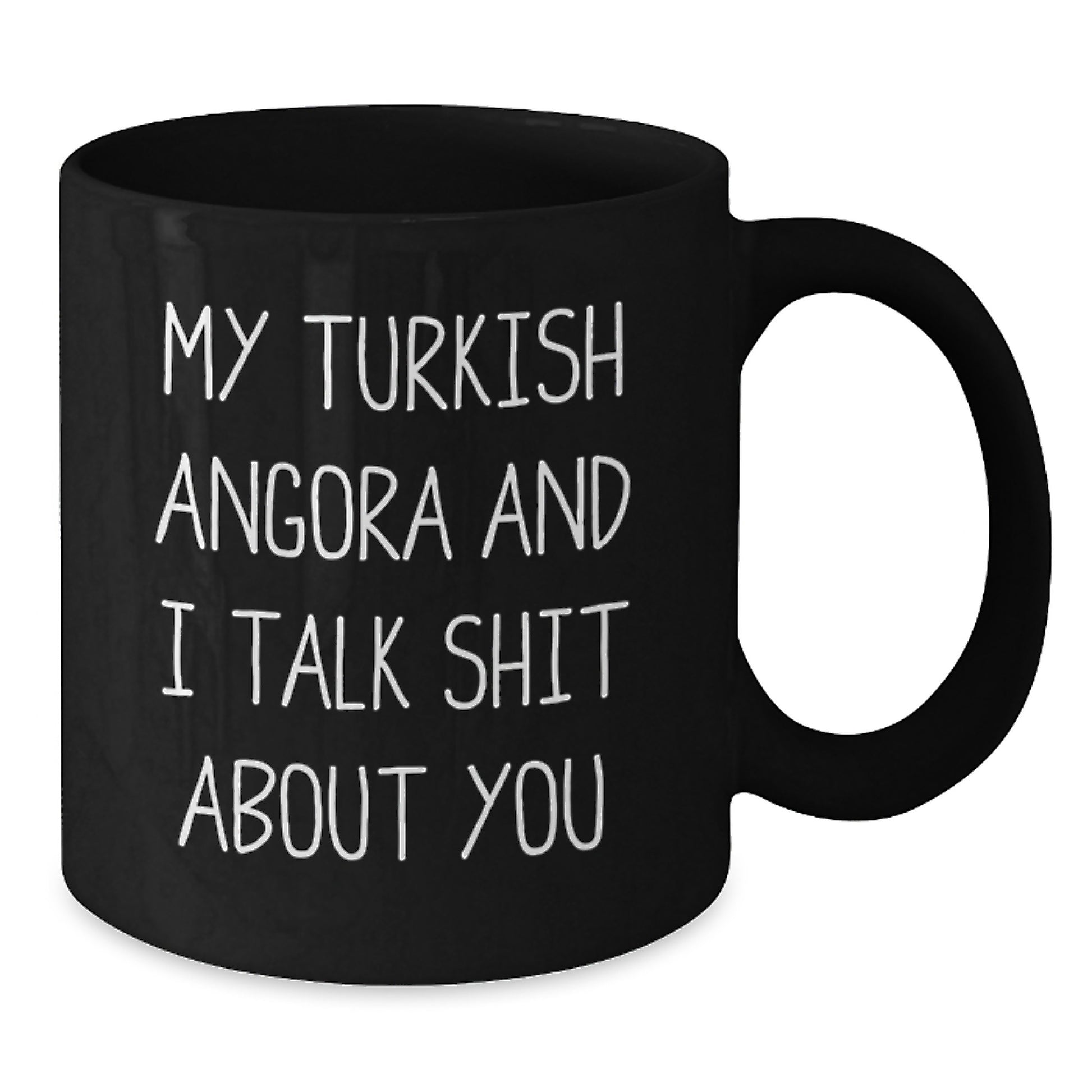 Turkish Angora Cat Lover Gifts from Friends to Family - Funny Quote Coffee Mug for Graduation - Additional