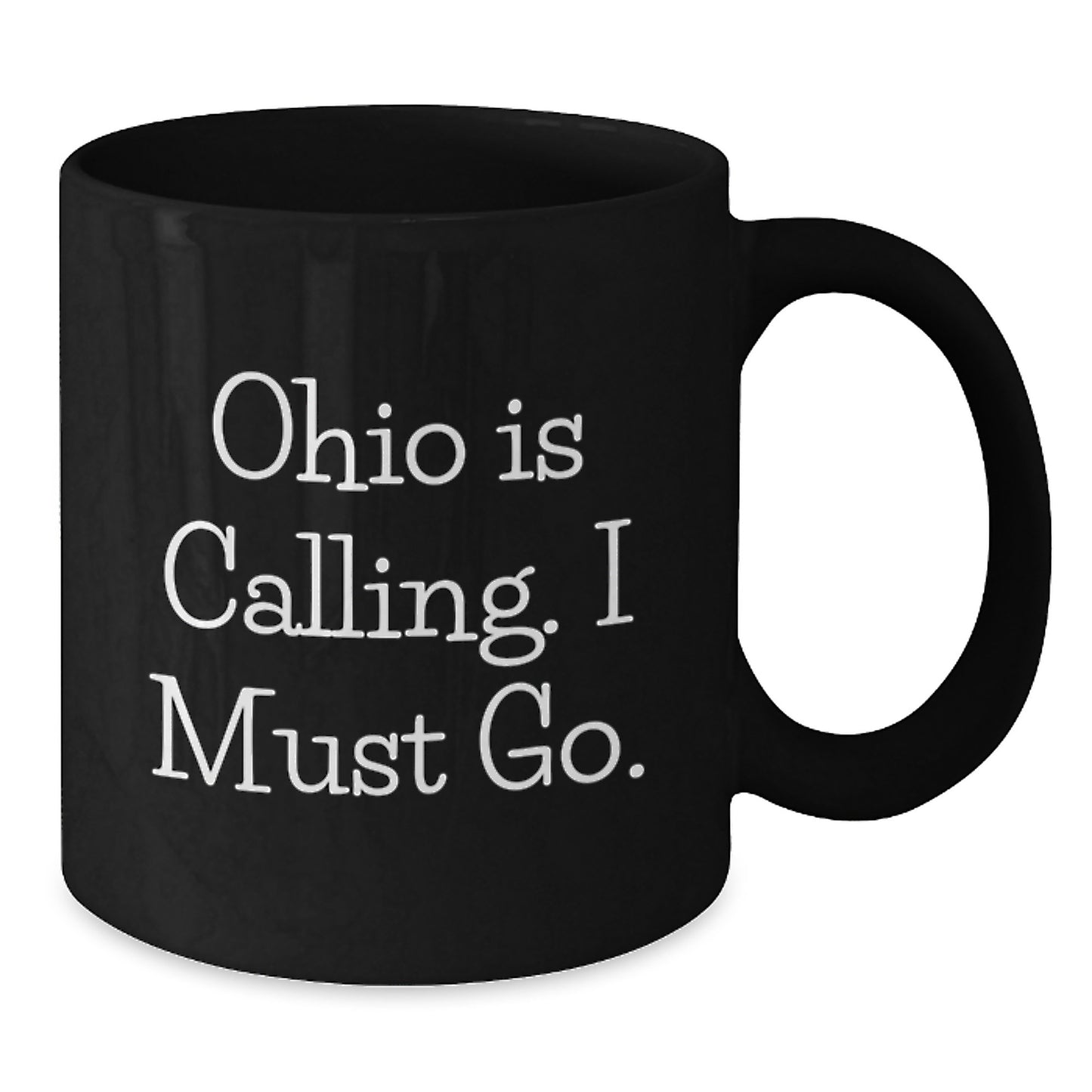 Funny Ohio Black Coffee Mugs for Men and Women Gifts from Friends to Family - Ohio Is Calling, I Must Go! - Additional