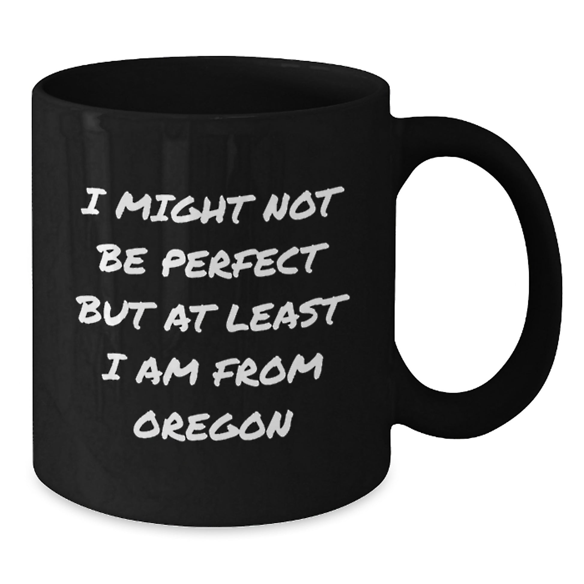 Oregon Gifts: Funny Quotes on Black Coffee Mugs, Gifts from Oregon, Gifts for Oregon Lovers, Birthdays and More - Additional
