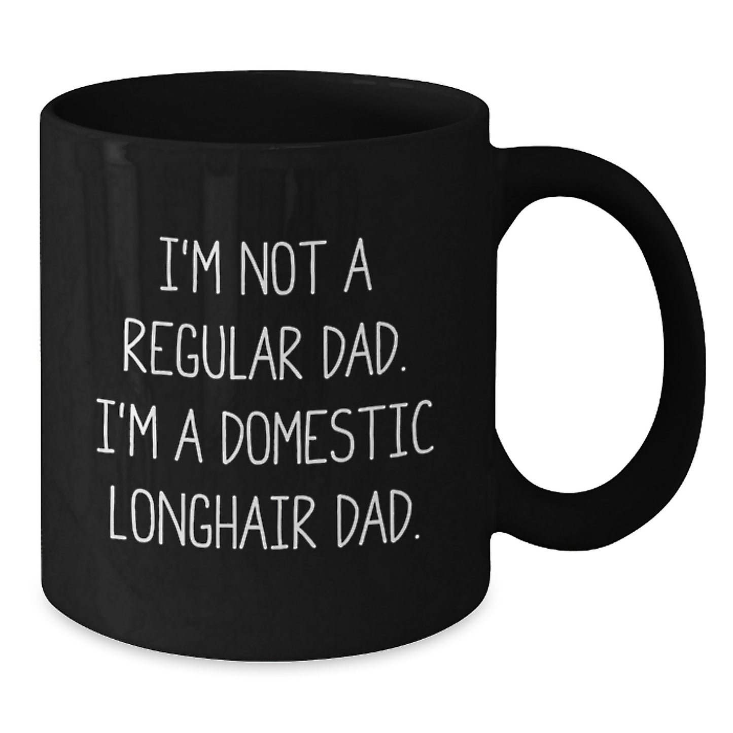Domestic Longhair Cat Enthusiast Gifts from Dad, Funny Black Coffee Mug for Men, Unique Christmas Unique Gifts for Family - Additional
