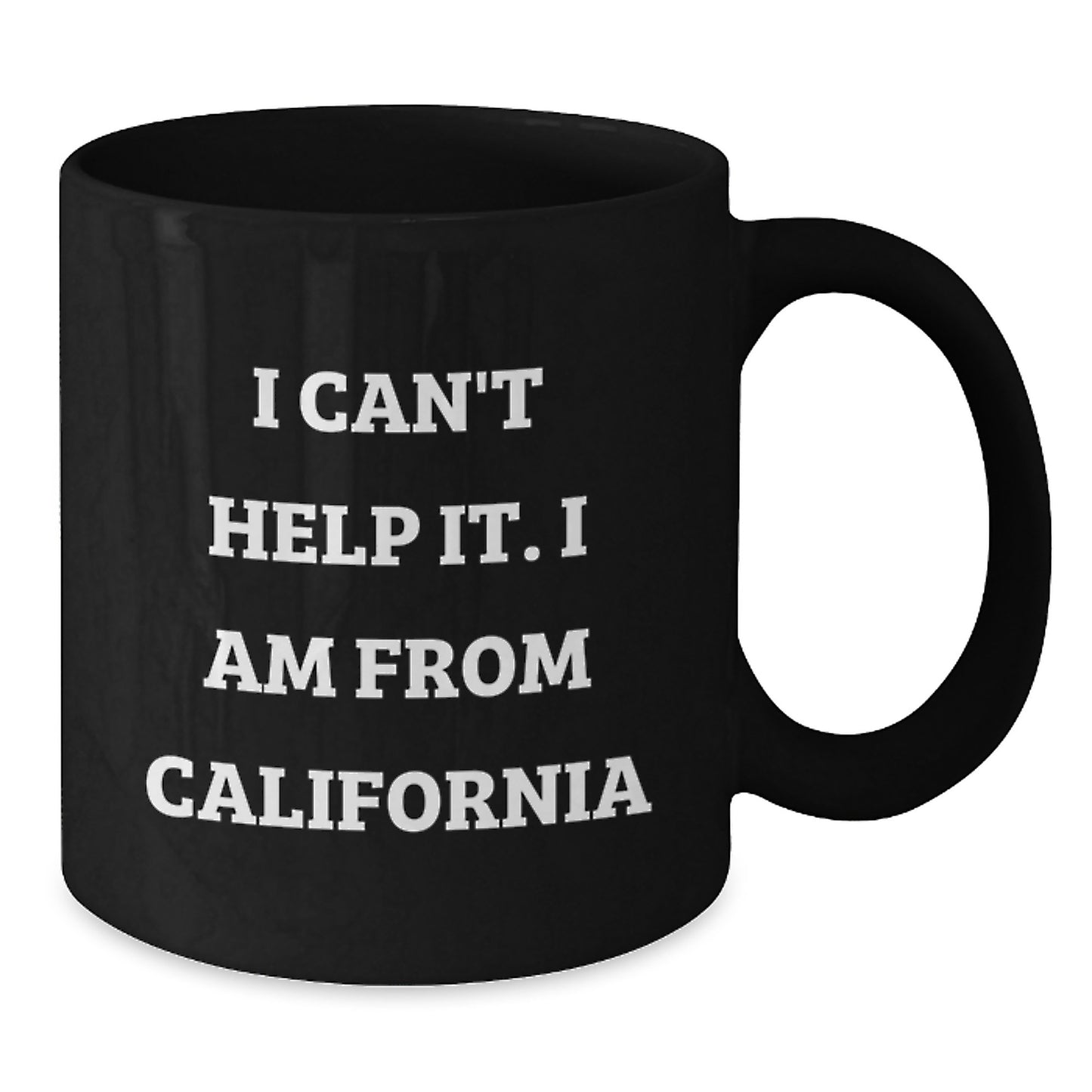 Funny California Quotes Gifts from Friends to California Men and Women Black Coffee Mug for Graduation Unique Gifts - Additional