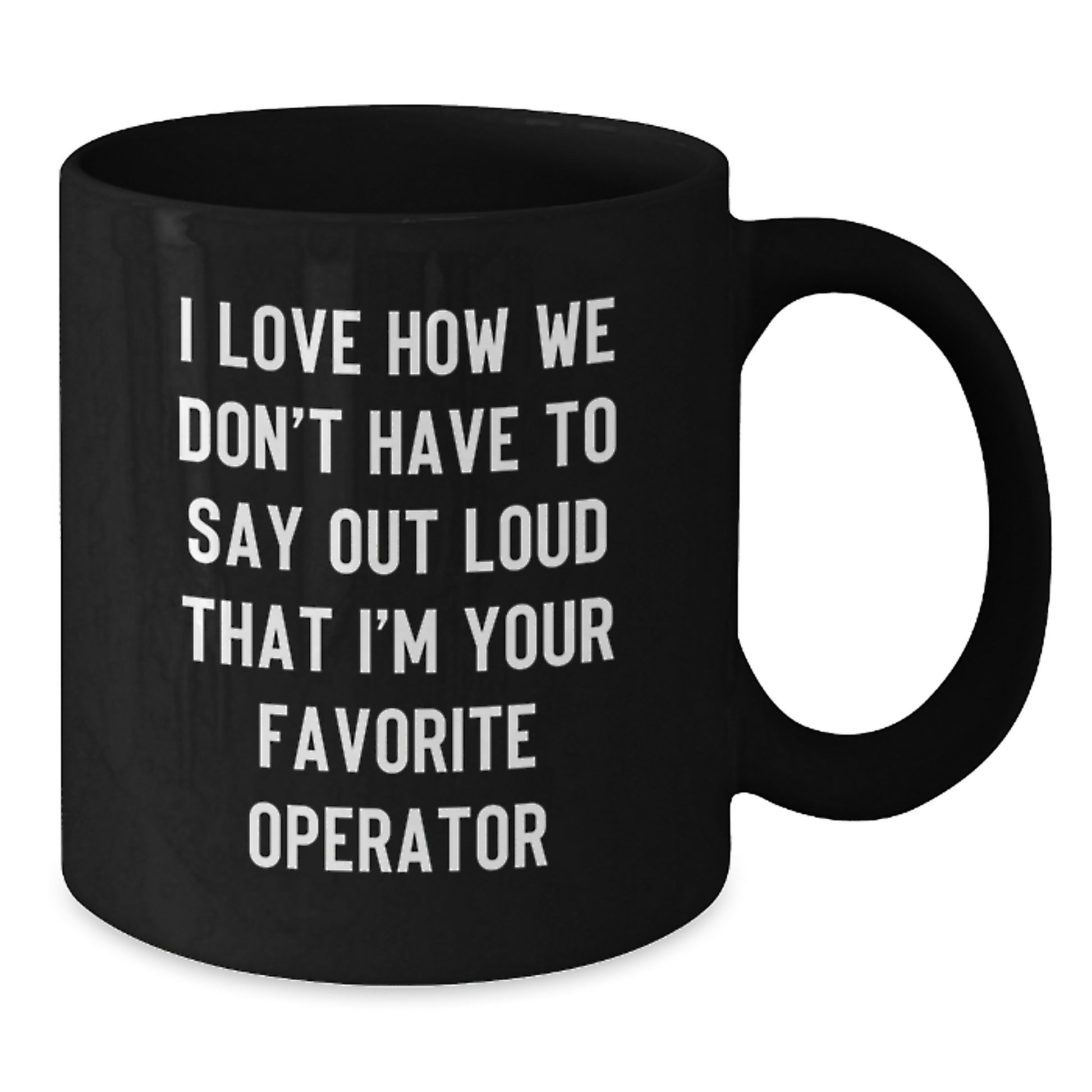 Funny Operator Gifts from Friends for Operator - Additional