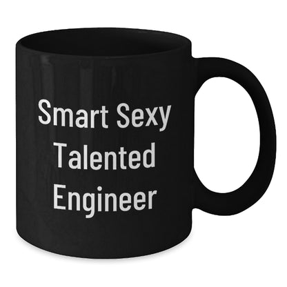 Funny Engineer Gifts, Black Coffee Mug 'Smart Sexy Talented Engineer' for Men, Women, Coworkers, Family - Graduation Unique Gifts from Friends - Additional