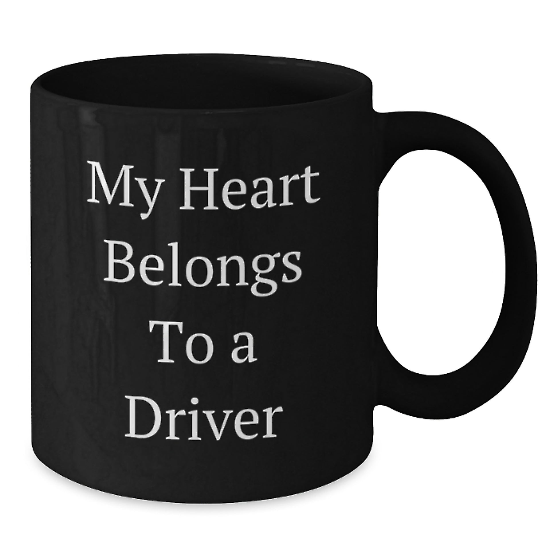 Funny Driver Gifts from Friends, Unique Birthday Unique Gifts for Driver, 'My Heart Belongs To A Driver' Quote Black Coffee Mug - Additional