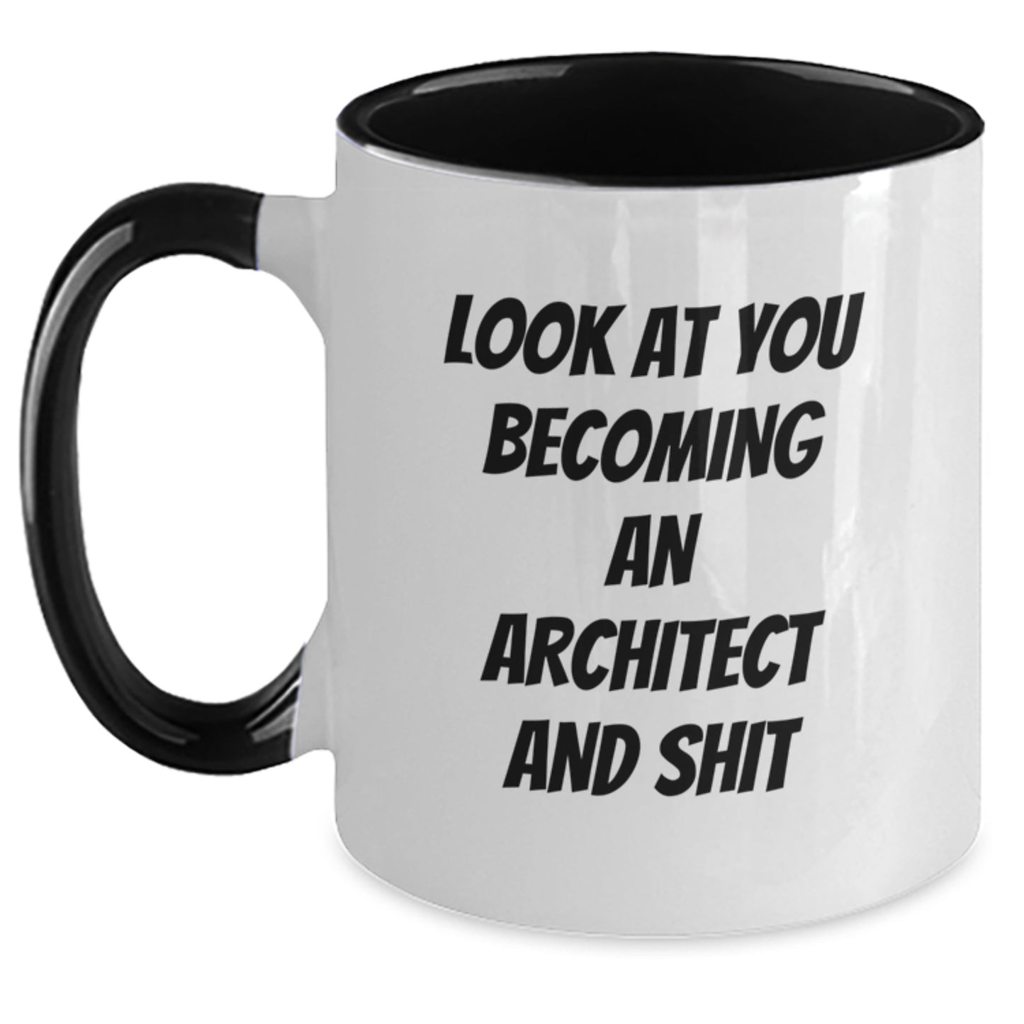 Funny Architect Gifts, Two Tone Coffee Mugs for Him, Christmas Unique Gifts from Friends, 'Look At You Becoming An Architect And Shit', Architect Mugs for Men, Women, Family, Coworkers - Main