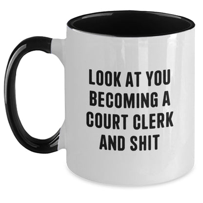 Funny Court Clerk Gifts for Men - Look At You Becoming A Court Clerk And Shit - Unique Christmas Unique Gifts from Women - Main