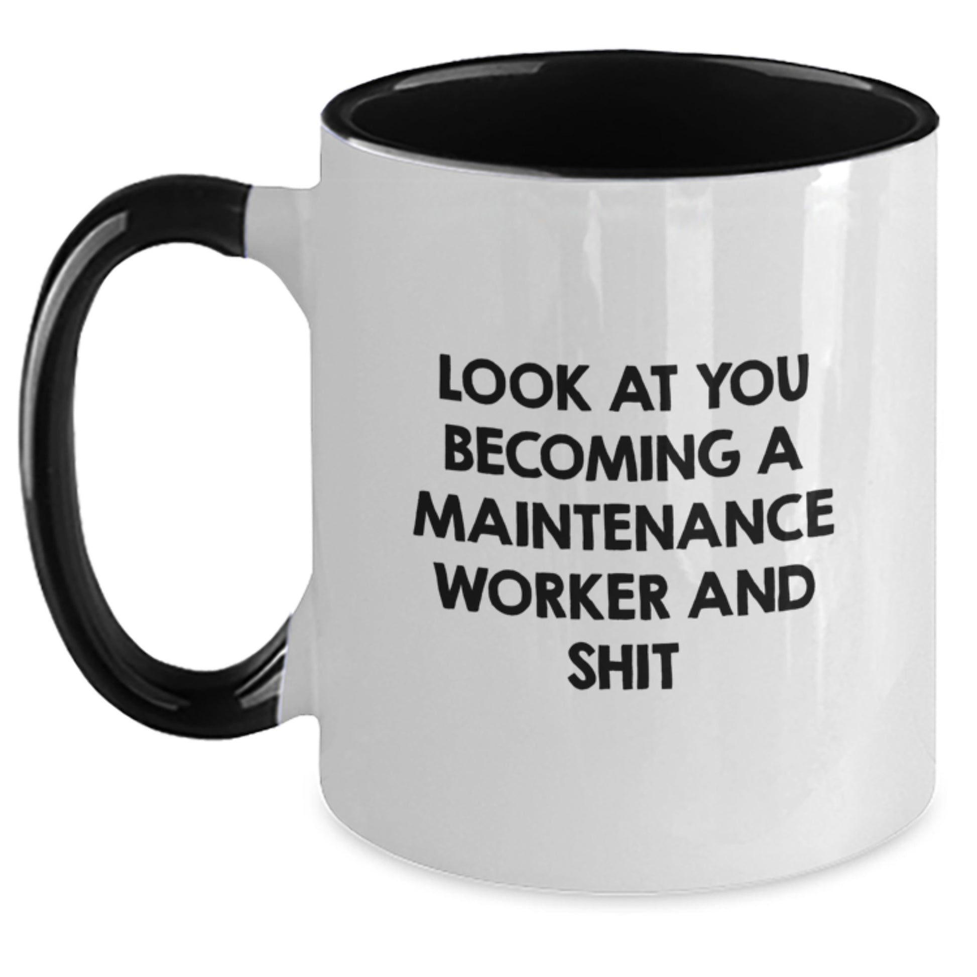 Maintenance Worker Gifts from Friends, Funny Two Tone Coffee Mug for Men, 'Look At You Becoming A Maintenance Worker And Shit' Christmas Unique Gifts for Him - Main