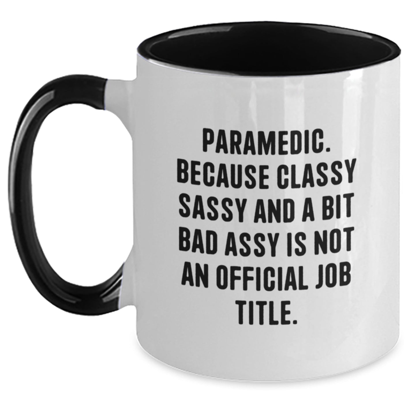 Funny Rescue Worker Gifts for Men, Rescue Worker Two Tone Coffee Mug, 'Because Classy Sassy And A Bit Fearlessy Is Not An Official Job Title.', Christmas Unique Gifts from Friends - Main